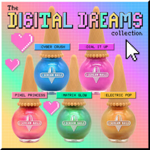 I Scream Nails - Digital Dreams 5pc Collection